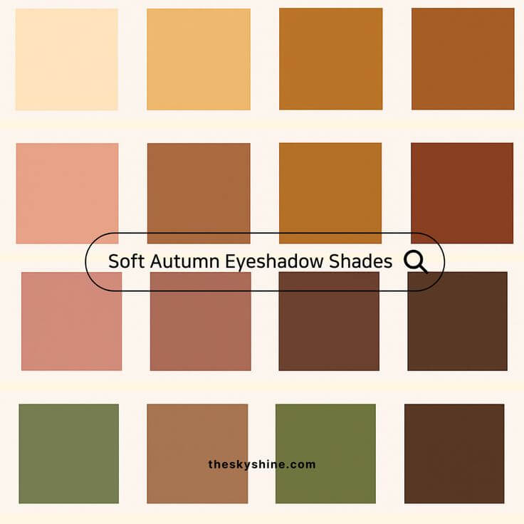 Soft Autumn Eyeshadow Color Guide – Muted, Warm, and Naturally Elegant