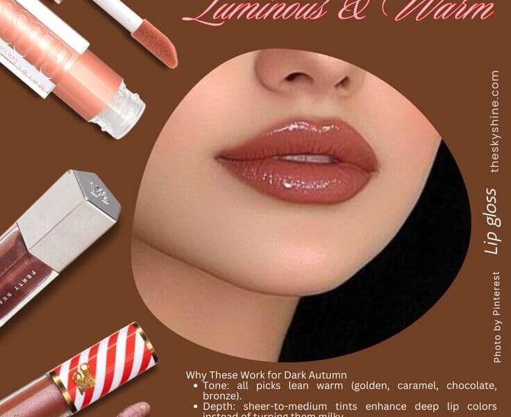 Luminous Depth: The Best Lip Glosses for Dark Autumn Beauty