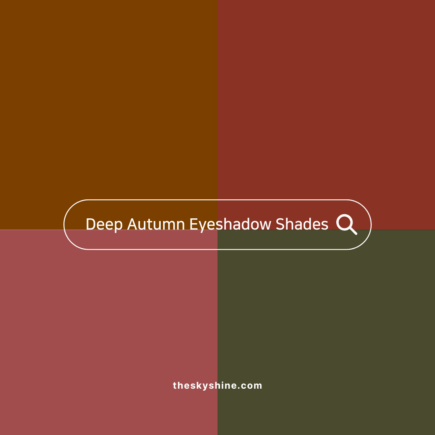 Top 4 Signature Eyeshadow Shades for Deep Autumn Personal Color