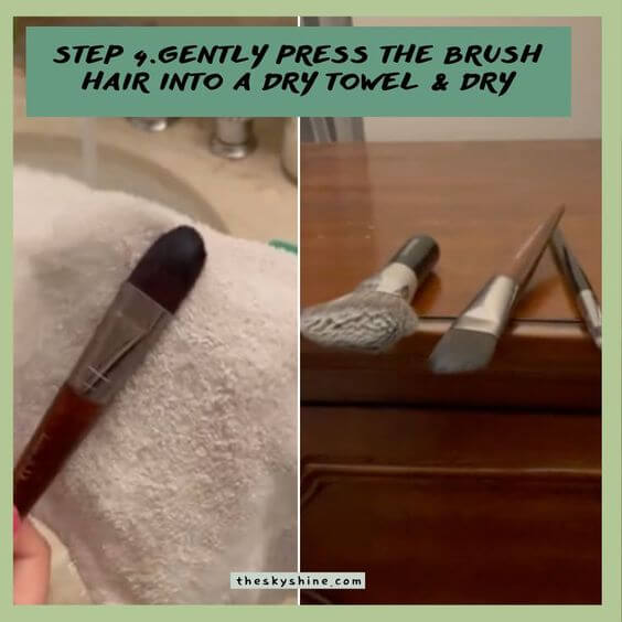 How to make a clean foundation brush? Step 4.  Dry Then, gently press the brush hair into a dry towel. After that, make the original shape of the wet brush hair and move it to a dry place