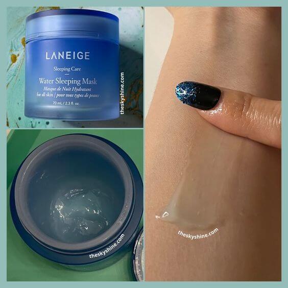 Laneige Water Sleeping Mask Review  1. Texture & Skin type & Scent LANEIGE Water Sleeping Mask is a light and transparent gel type with a moist finish. 