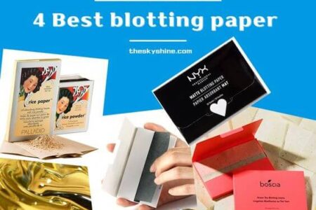 4 Best blotting paper for oily skin 2022
