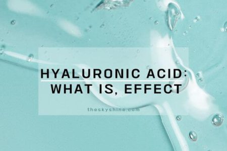 Hyaluronic Acid: What is, Effect