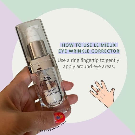 Le Mieux Eye Wrinkle Corrector Review 2. How to use Use a ring fingertip to gently apply around eye areas in morning and at night.