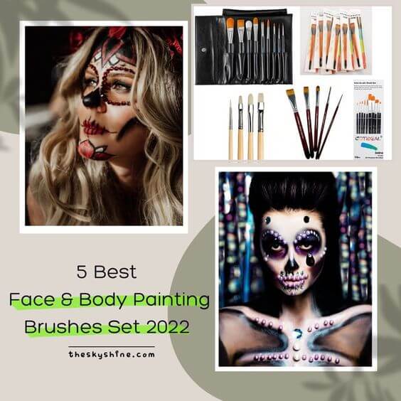 5 Best Face & Body Painting Brushes Set 2022