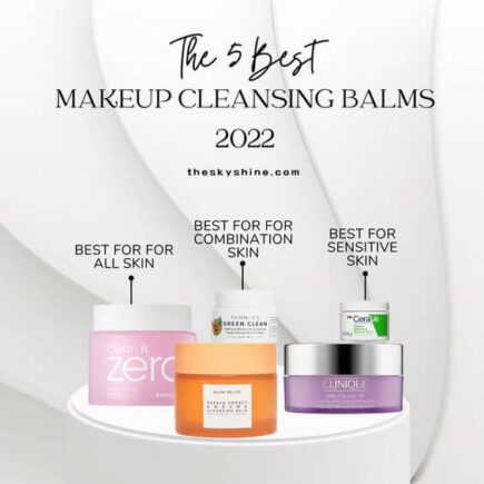 The 5 Best Makeup Cleansing Balms 2022