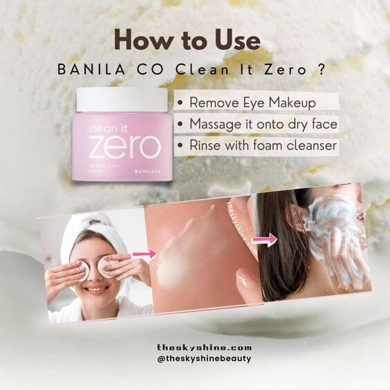 BANILA CO Clean It Zero Review: An Ultimate Skincare Solution 2. How to Use 