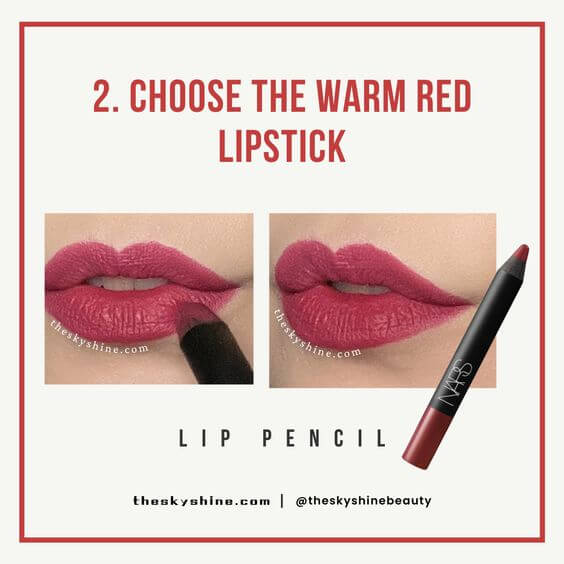 How to Change Colors When Warm Red Lip Pencil Doesn't Look Good on You 2. Choose the Warm Red Lipstick