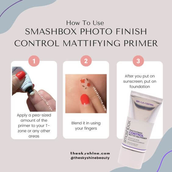 Smashbox Photo Finish Control Mattifying Primer Review: A Must-Have for Oily Skin 2. How to Use the Smashbox Photo Finish Control Mattifying Primer