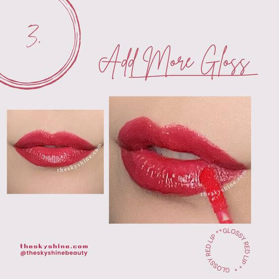 How to Turn Rich Magenta Lips into Glossy Red Lips Tutorial Step 3: Add More Gloss Apply a second coat of red lip gloss over the first coat to intensify the color and create a glossy finish.