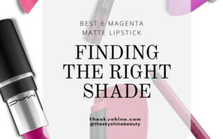 Best 6 Magenta Matte Lipstick: Finding the Right Shade