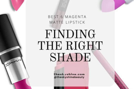 Best 6 Magenta Matte Lipstick: Finding the Right Shade