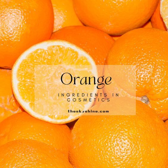 Understanding Orange Cosmetic Ingredient