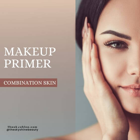 How To Choice Makeup Primer For Combination Skin?