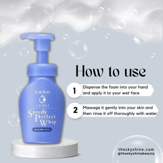 Senka Speedy Perfect Whip Moist Touch Review: Silky Smooth Skin 2. How to use In the morning, just one pump is enough to cleanse impurities from your face. And in the evening, when removing makeup or sunscreen, first cleanse with a product suitable for your skin (cleansing balm, cleansing oil), then pump this cleansing foam 2 or 3 times to thoroughly wash your skin. 