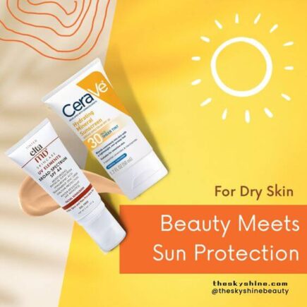 Glowing Protection: Best 3 Tinted Sunscreens For Dry skin