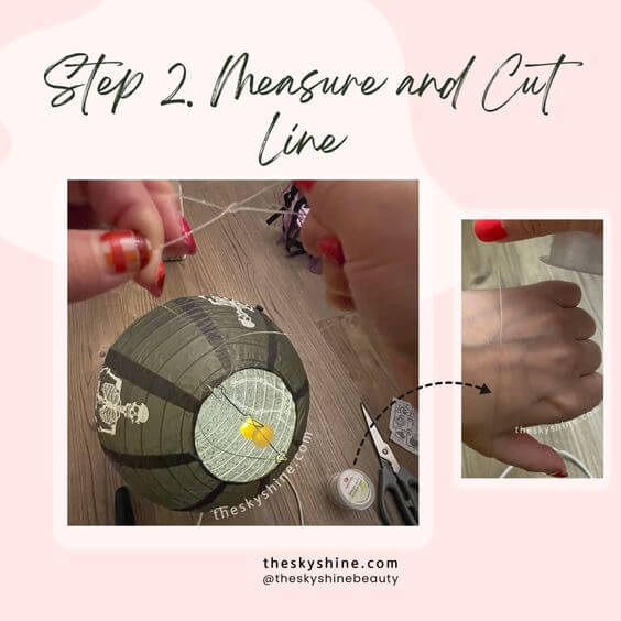 DIY Tutorial: Setting Up Halloween Paper Lanterns on Your Ceiling Step 2. Measure and Cut Line, Measure and cut the fishing line into equal lengths to hang your lanterns at your desired heights