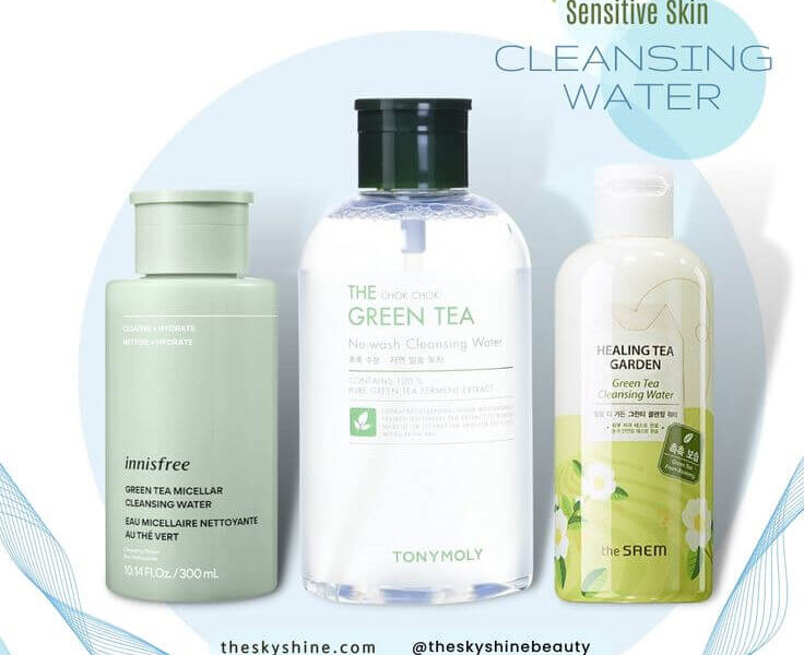 The Top 3 Korean Green Tea Cleansing Waters for Sensitive Skin