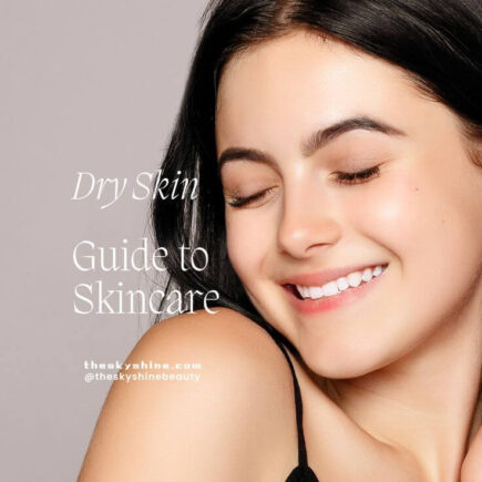 The Ultimate Guide to Mastering Skincare for Dry Skin