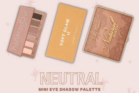 Minimalist Beauty: 3 Best Neutral Mini Eye Shadow Palette