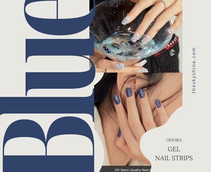 Sophistication Blue: Elevate Your Nails with These 3 Ohora Gel Nail Strips