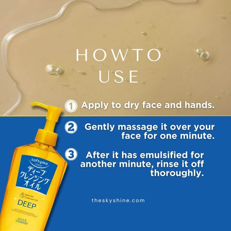 Say Goodbye to Stubborn Makeup: A Review of KOSE Softy Mo Deep Treatment Oil 2. How To Use Pump about three times into your palm and gently rub it on your face with your fingers for about a minute, then massage again with a bit of lukewarm water for another minute. After that, rinse with a cleansing foam suitable for your skin type.