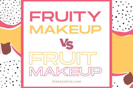 Fruity Makeup vs. Fruit Makeup: Understanding the Difference