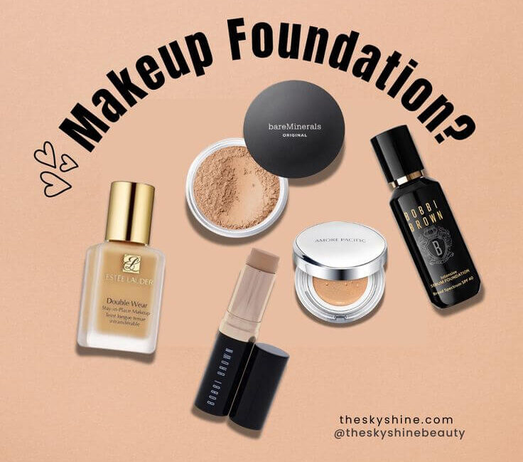 The Ultimate Guide to Choosing the Right Makeup Foundation