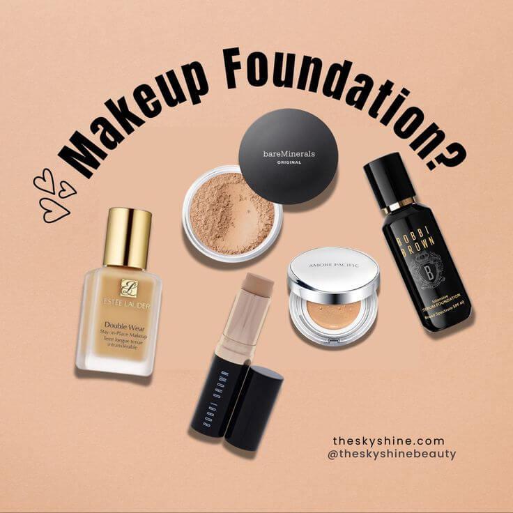 The Ultimate Guide to Choosing the Right Makeup Foundation