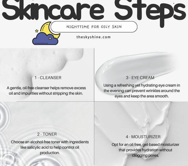 5 Essential Steps for an Effective Nighttime Skincare Routine for Oily Skin