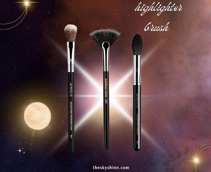 Best Brushes for Flawless Highlighter Application