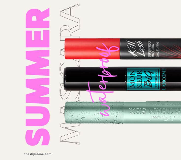 Best Mascaras for Summer: Volumizing and Smudge-Proof Picks