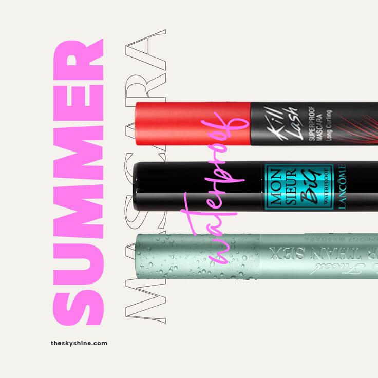 Best Mascaras for Summer: Volumizing and Smudge-Proof Picks